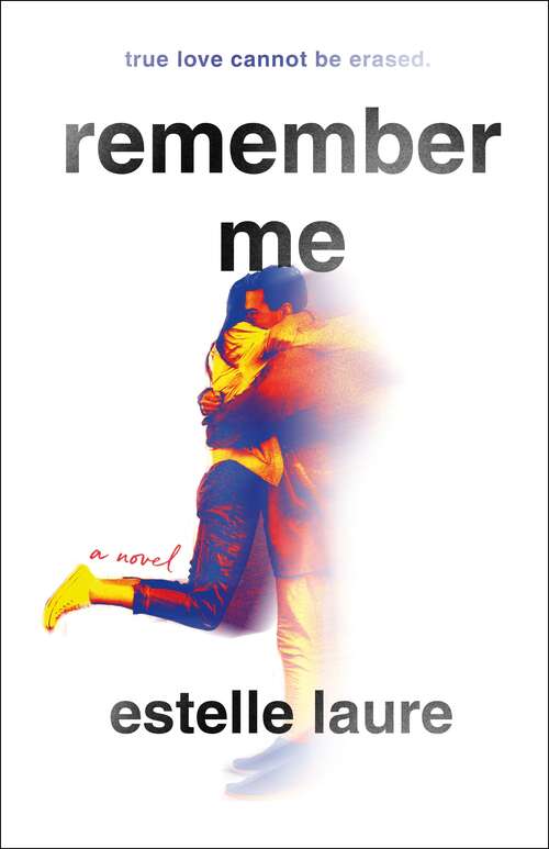 Book cover of Remember Me: A Novel