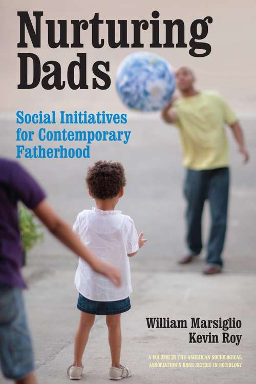 Nurturing Dads: Fatherhood Initiatives Beyond the Wallet