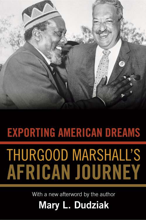 Book cover of Exporting American Dreams: Thurgood Marshall's African Journey