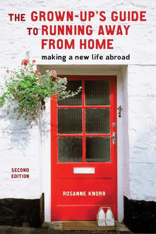 Book cover of The Grown-Up's Guide to Running Away from Home