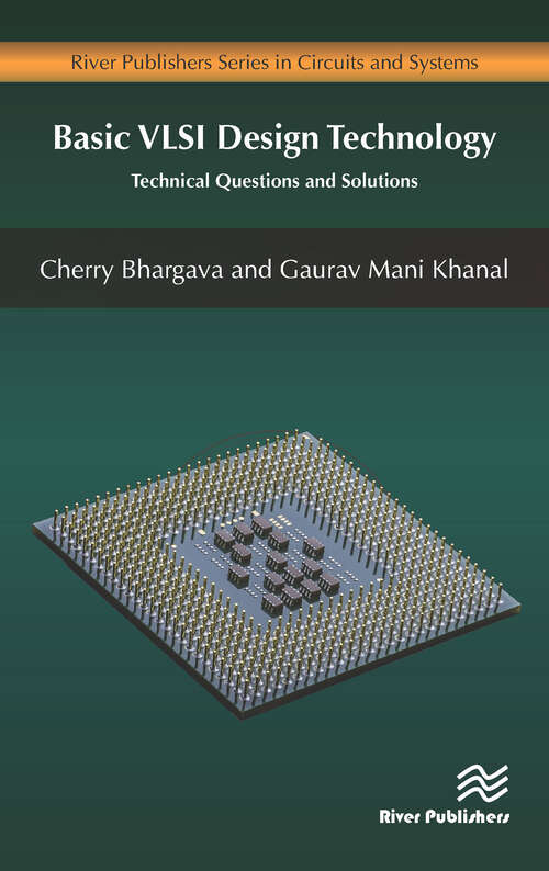 Book cover of Basic VLSI Design Technology: Technical Questions and Solutions (River Publishers Series In Circuits And Systems Ser.)