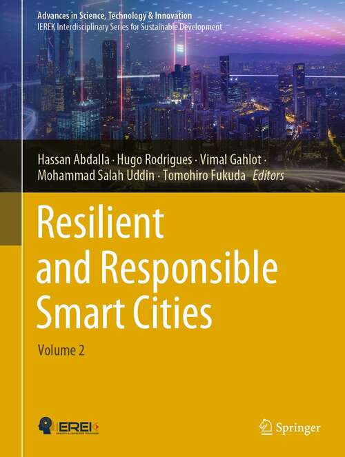 Resilient and Responsible Smart Cities: Volume 2 (Advances in Science, Technology & Innovation)
