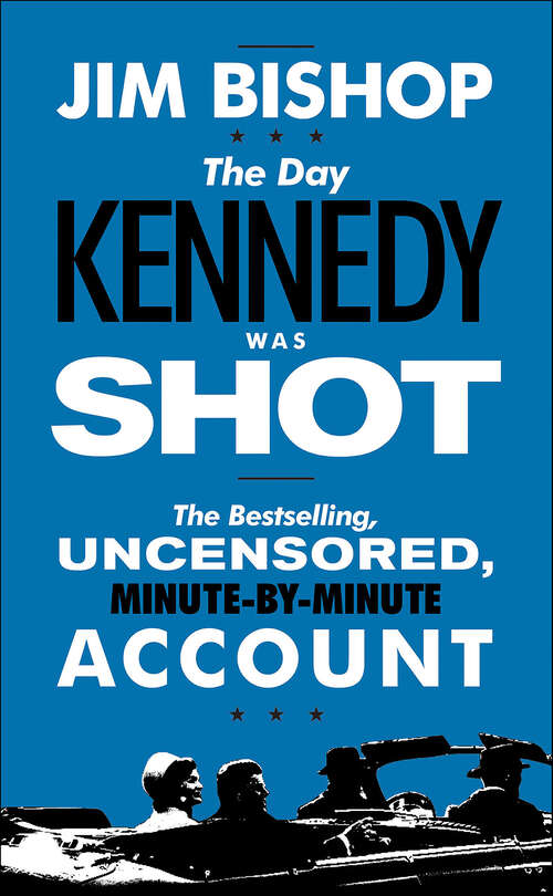 Book cover of Day Kennedy was Shot