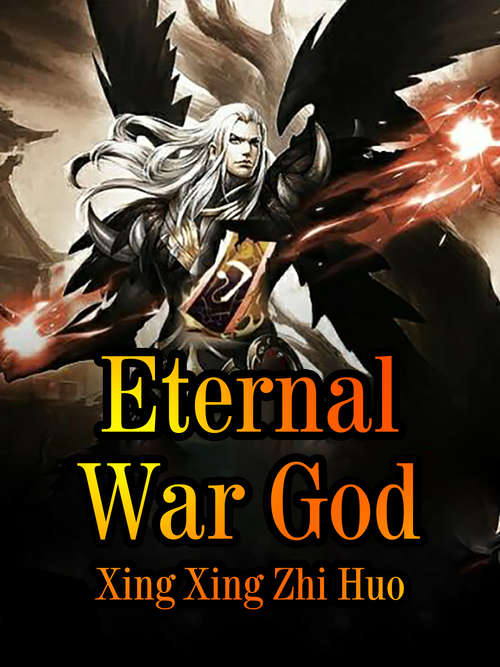 Eternal War God: Volume 4 (Volume 4 #4)