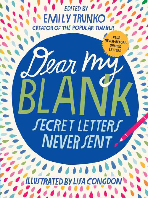 Book cover of Dear My Blank: Secret Letters Never Sent