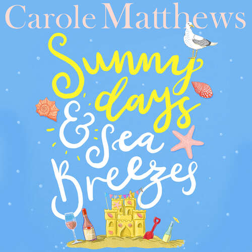 Book cover of Sunny Days and Sea Breezes: The PERFECT feel-good, escapist read from the Sunday Times bestseller