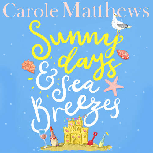 Book cover of Sunny Days and Sea Breezes: The PERFECT feel-good, escapist read from the Sunday Times bestseller