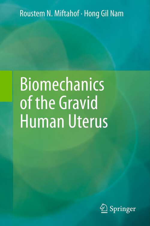 Book cover of Biomechanics of the Gravid Human Uterus