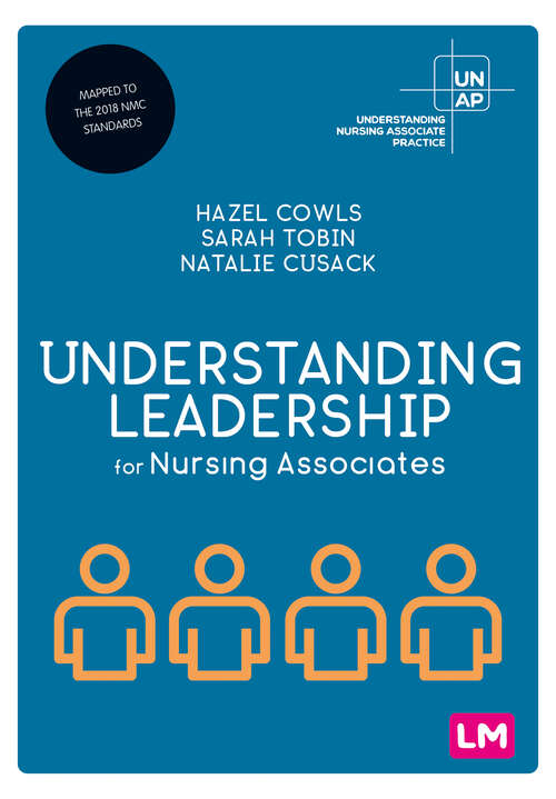 Book cover of Understanding Leadership for Nursing Associates (Understanding Nursing Associate Practice)