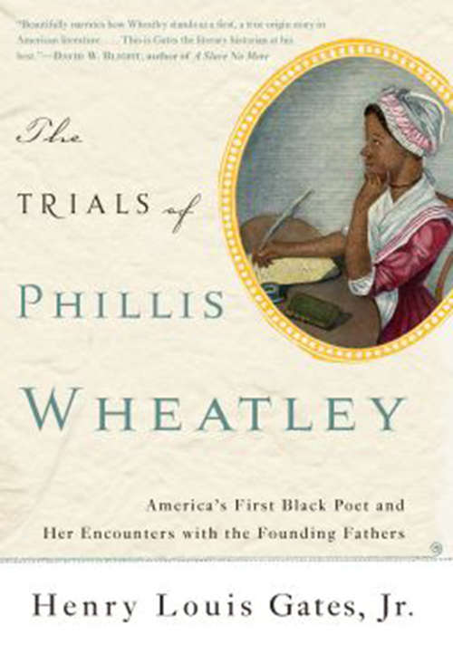 Book cover of The Trials of Phillis Wheatley: America's First Black Poet and Her Encounters with the Founding Fathers