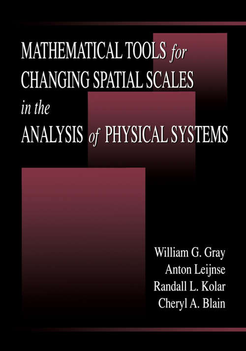 Mathematical Tools for Changing Scale in the Analysis of Physical Systems