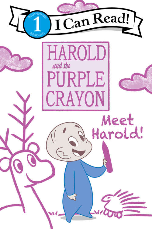 Book cover of Harold and the Purple Crayon: Meet Harold! (I Can Read Level 1)