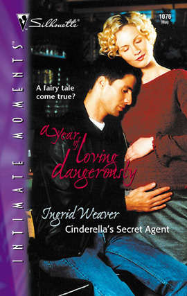 Book cover of Cinderella's Secret Agent (Year of Loving Dangerously #11)