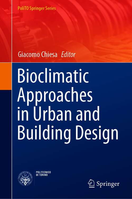 Book cover of Bioclimatic Approaches in Urban and Building Design (1st ed. 2021) (PoliTO Springer Series)