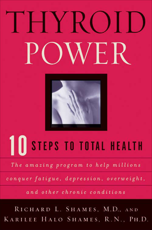 Book cover of Thyroid Power: 10 Steps to Total Health