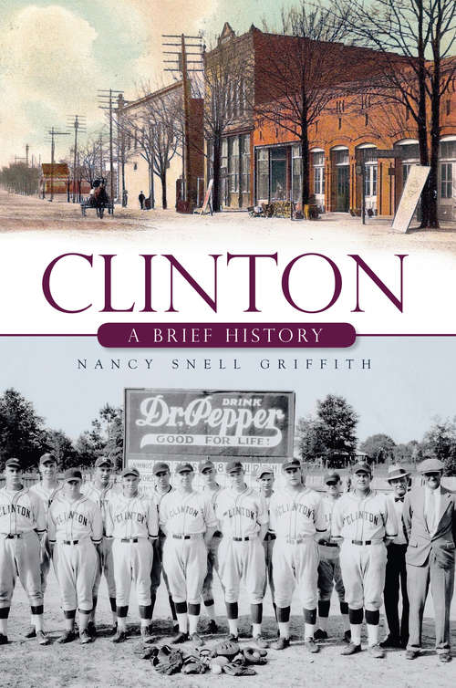 Book cover of Clinton: A Brief History