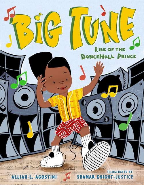 Book cover of Big Tune: Rise of the Dancehall Prince