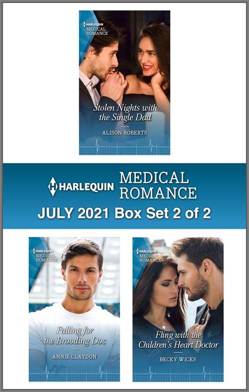 Harlequin Medical Romance July 2021 - Box Set 2 of 2