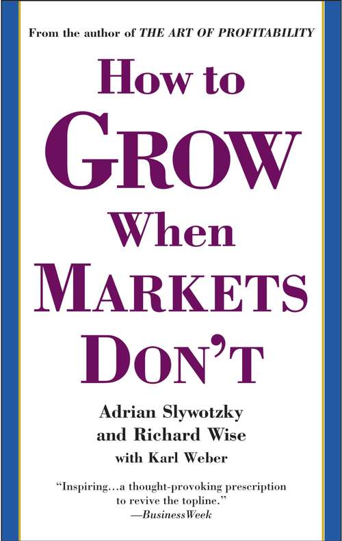 Book cover of How to Grow when Markets Don't