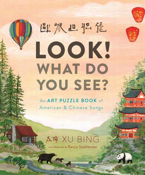 Book cover of Look! What Do You See?: An Art Puzzle Book of American and Chinese Songs