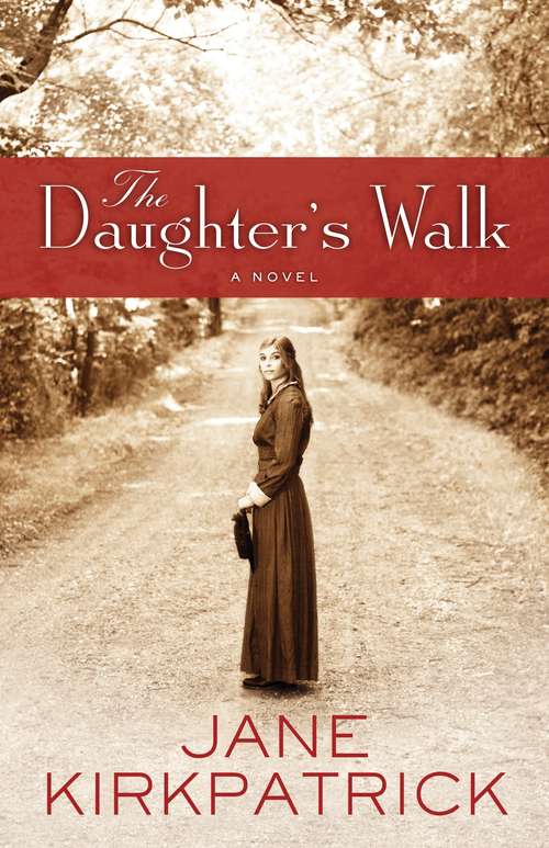 The Daughter's Walk: A Novel