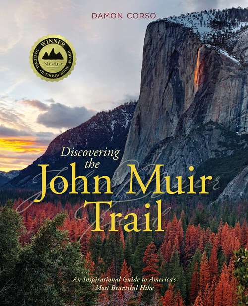 Book cover of Discovering the John Muir Trail: An Inspirational Guide to America's Most Beautiful Hike