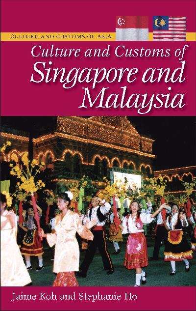 Book cover of Culture and Customs of Singapore and Malaysia
