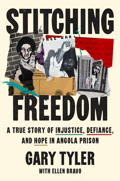 Book cover of Stitching Freedom: A True Story of Injustice, Defiance, and Hope in Angola Prison