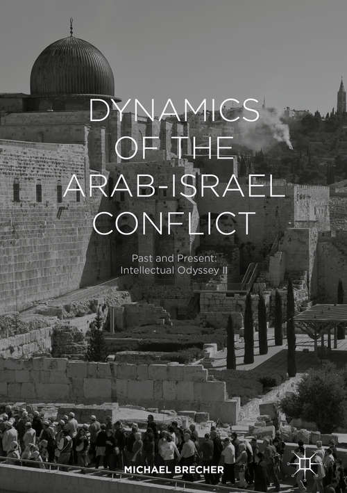 Book cover of Dynamics of the Arab-Israel Conflict
