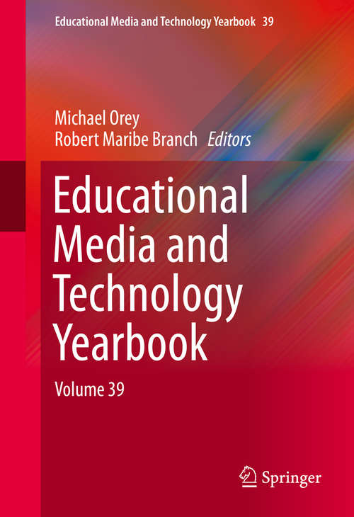 Educational Media and Technology Yearbook, Volume 39