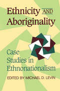 Ethnicity and Aboriginality