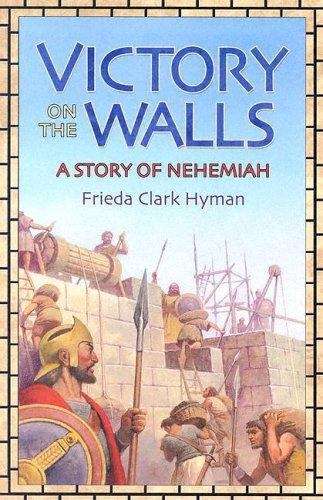 Book cover of Victory On the Walls A Story of Nehemiah