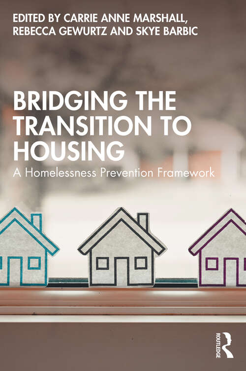 Book cover of Bridging the Transition to Housing: A Homelessness Prevention Framework (1)