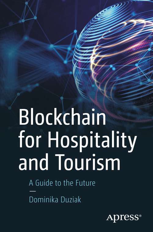 Book cover of Blockchain for Hospitality and Tourism: A Guide to the Future (1st ed.)