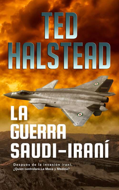 Book cover of La guerra Saudi-Iraní: Los Agentes Rusos: Libro 2 (Los Agentes Rusos #2)
