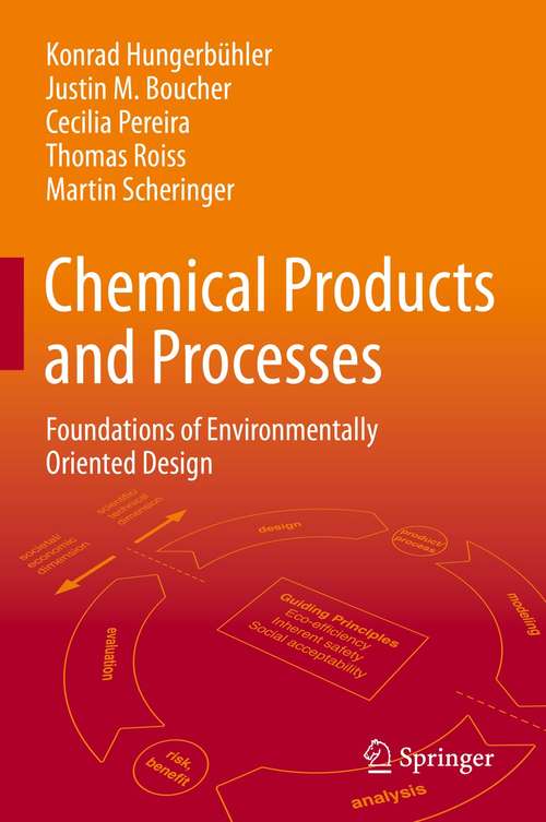 Chemical Products and Processes: Foundations of Environmentally Oriented Design