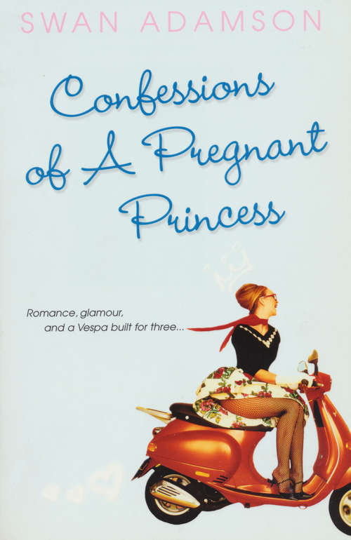 Book cover of Confessions Of A Pregnant Princess