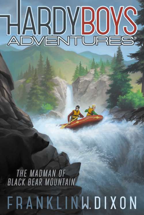 Book cover of The Madman of Black Bear Mountain (The Hardy Boys Adventures #12)