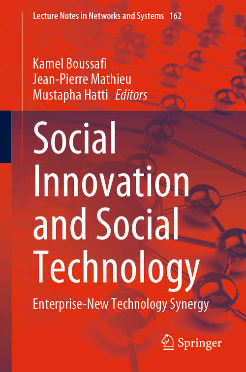 Social Innovation and Social Technology: Enterprise-New Technology Synergy (Lecture Notes in Networks and Systems #162)