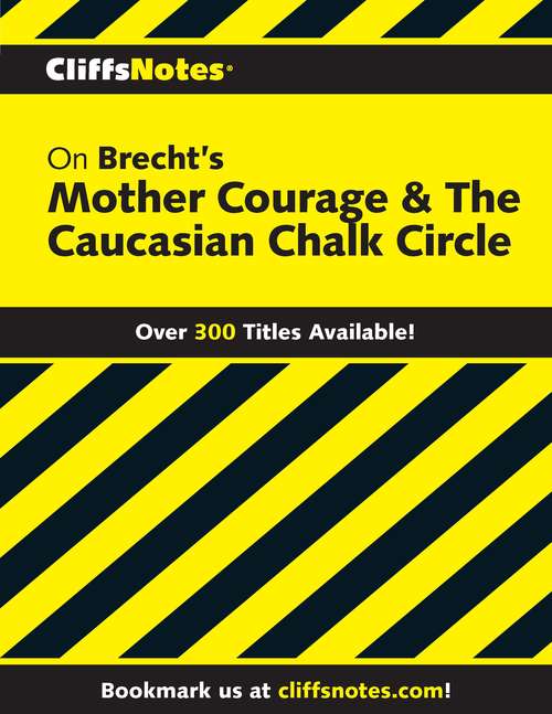 Book cover of CliffsNotes on Brecht's Mother Courage & The Caucasian Chalk Circle