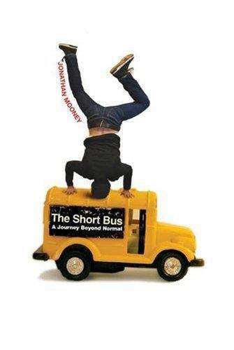 Book cover of The Short Bus: A Journey Beyond Normal