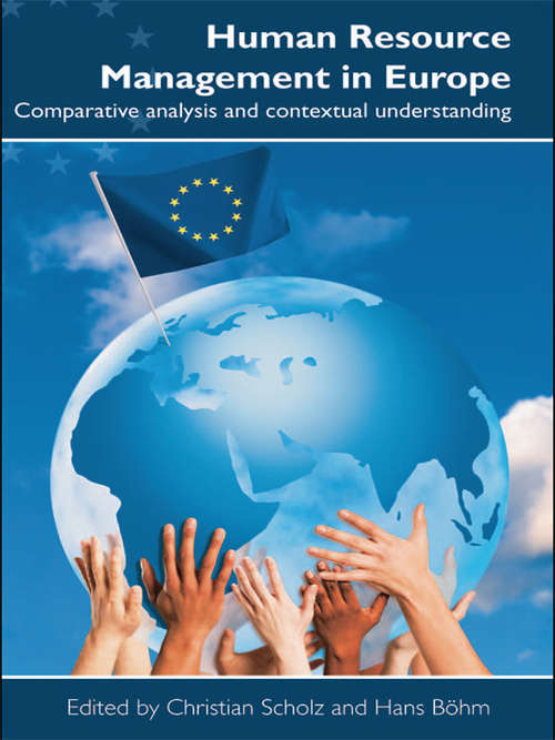 Human Resource Management in Europe: Comparative Analysis And Contextual Understanding