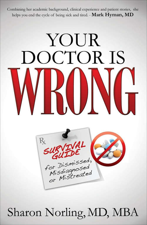 Book cover of Your Doctor Is Wrong: Survival Guide for Dismissed, Misdiagnosed or Mistreated