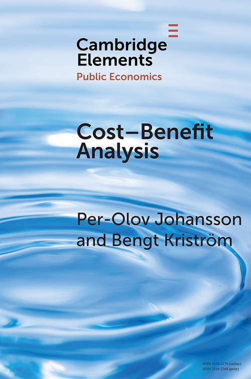 Cost–Benefit Analysis (Elements in Public Economics)