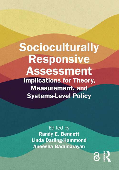 Book cover of Socioculturally Responsive Assessment: Implications for Theory, Measurement, and Systems-Level Policy (1)