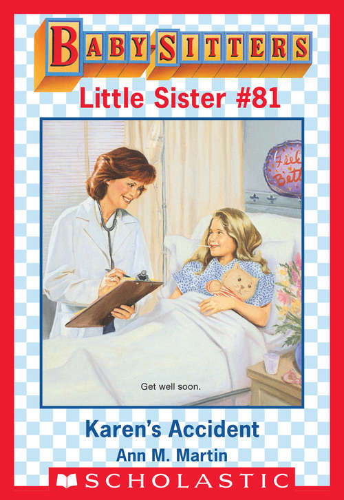 Book cover of Karen's Accident (Baby-Sitters Little Sister #81)