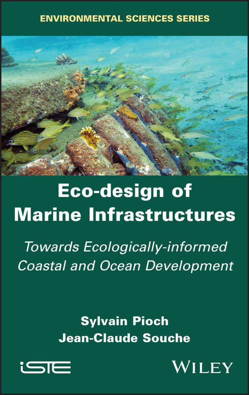 Eco-design of Marine Infrastructures: Towards Ecologically-informed Coastal and Ocean Development