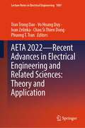 AETA 2022—Recent Advances in Electrical Engineering and Related Sciences: Theory And Application (Lecture Notes in Electrical Engineering #1081)