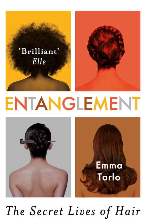Book cover of Entanglement: The Secret Lives of Hair
