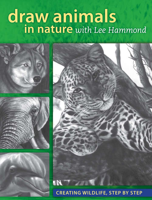 Book cover of Draw Animals in Nature With Lee Hammond